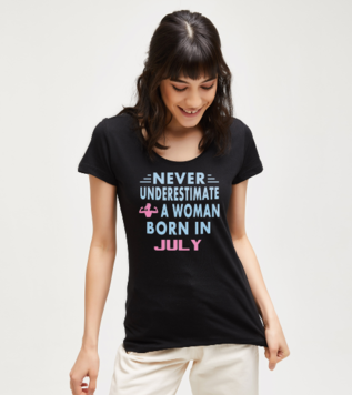 Never Underestimate a Woman July T-shirt