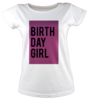 Birthday girl tisort kadin tshirt on3