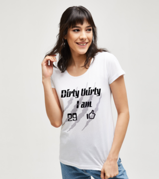 30. Yaş Dirty Thirty  Tişörtü
