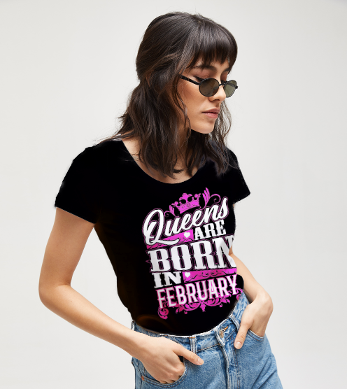 Queens-are-born-in-february-tisort-kadin-tshirt-tasarla-on3