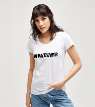 Whatever Tişört 