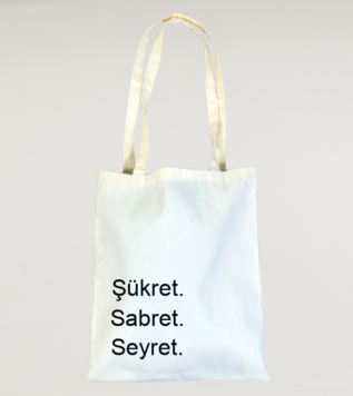 Sabret Şükret Seyret - Rumi Cloth Bag