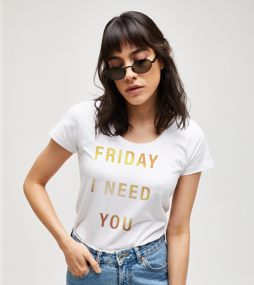 I-need-you-friday-tisort-kadin-tshirt-tasarla-on3