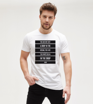You are not a drop in the ocean Tshirt