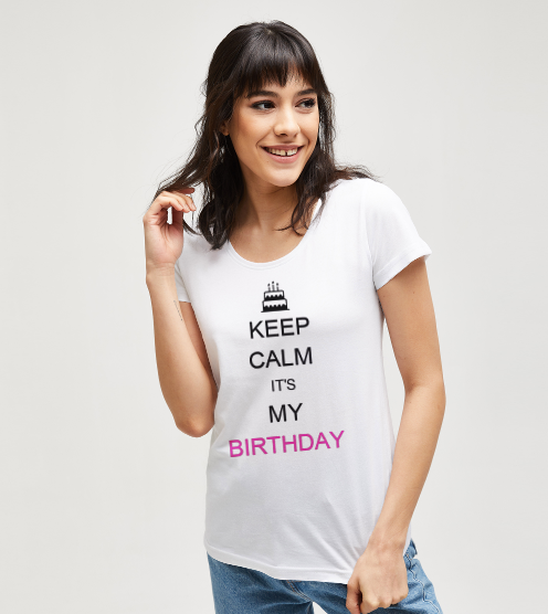 Keep-calm-its-my-birthday-tisort-kadin-tshirt-tasarla-on3
