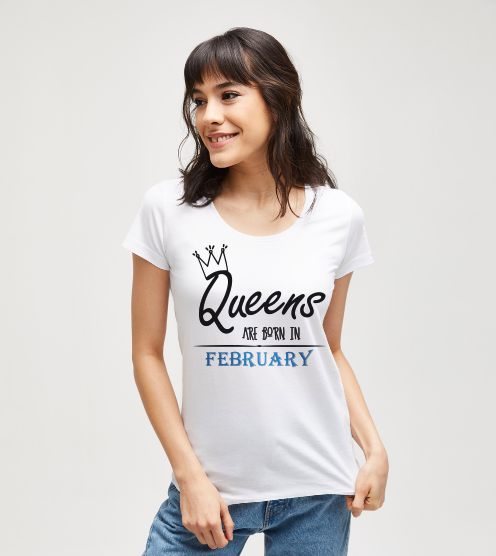 Queens-are-born-in-february-kadin-tshirt-tasarla-on3