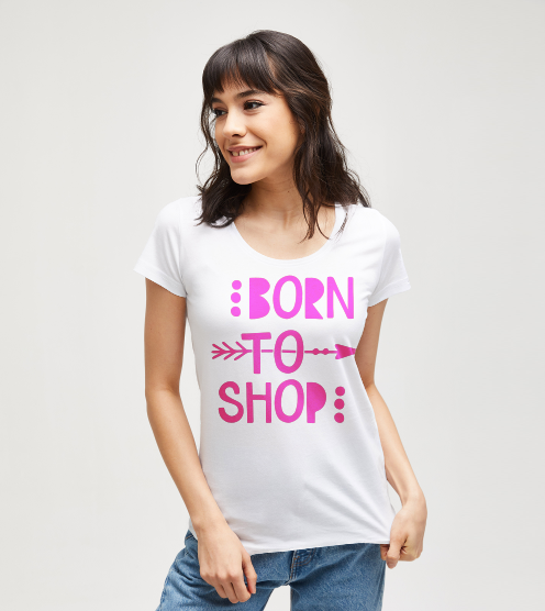 Born-to-shop-tisort-kadin-tshirt-tasarla-on3