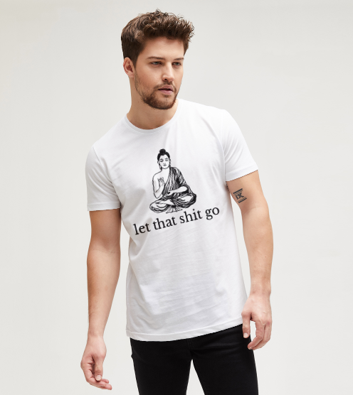 Let-that-shit-go-tisort-erkek-tshirt-tasarla-on3
