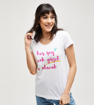 Her Şey Çok Güzel Olacak T-shirt