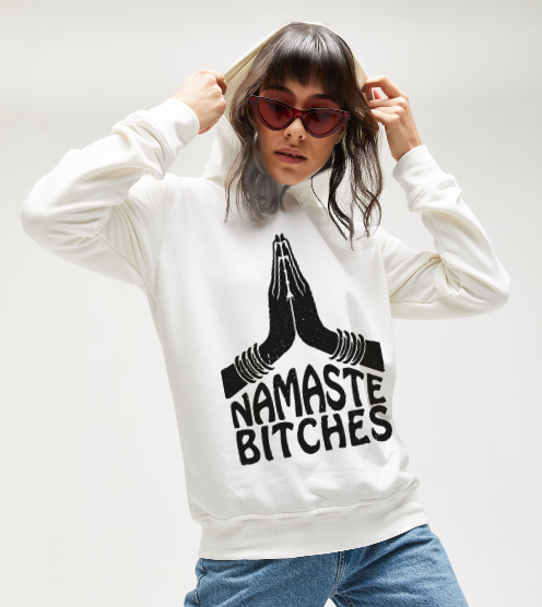 Namaste-bitches-sweatshirt-kapusonlu-sweatshirt-tasarla-on3