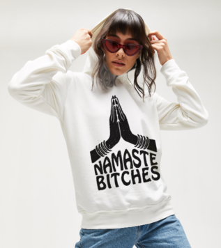 Namaste Bitches Sweatshirt En
