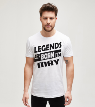 Legends Are Born in May Beyaz Tişört 