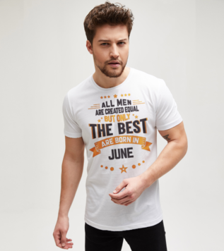 The Best Are Born in June Birthday T-shirt
