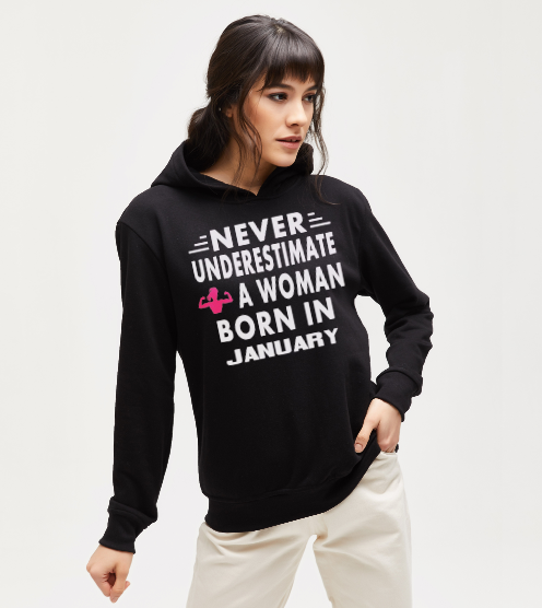 Never-underestimate-a-woman-january-sweatshirt-kapusonlu-sweatshirt-tasarla-on3