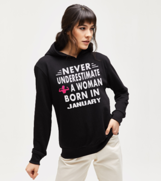 Never Underestimate a Woman January Sweatshirt En