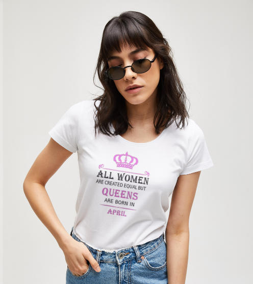 Queens-are-born-in-april-beyaz-tisort-kadin-tshirt-tasarla-on3