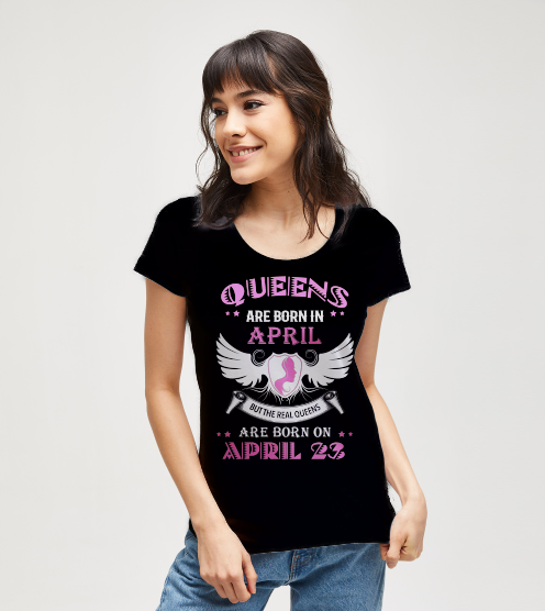 Real-queens-are-born-in-april-tisort-kadin-tshirt-tasarla-on3