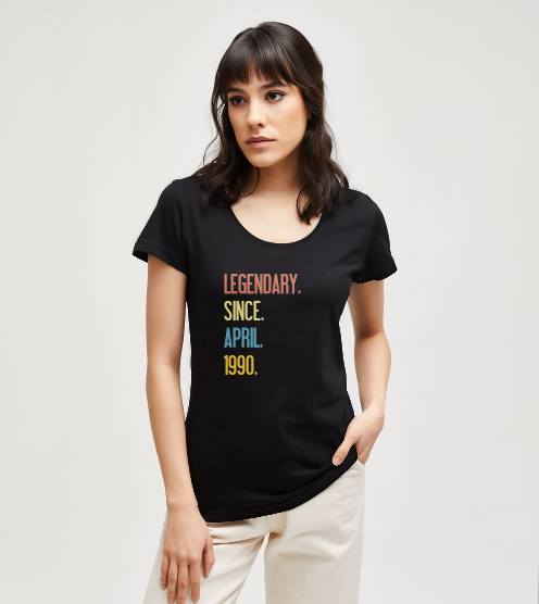 Legendary-since-april-tisort-kadin-tshirt-tasarla-on3