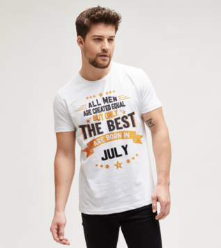 The Best Are Born in July Doğum Günü Tişört