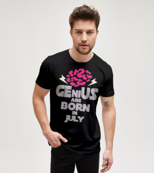 Genius Are Born in July Tişört