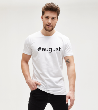 #august hashtag t-shirt