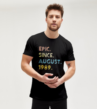 Epic Since August T-shirt
