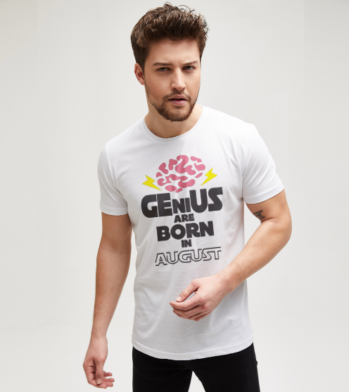 Genius-are-born-in-august-tisort-erkek-tshirt-tasarla-on3
