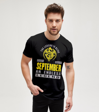 The Legend is alive September Birthday T-shirt