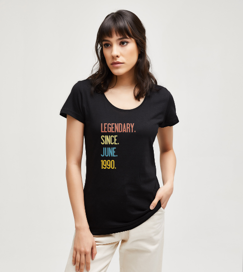 Legendary-since-june-tisort-kadin-tshirt-tasarla-on3