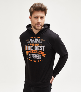 The Best Are Born in September Birthday Sweatshirt