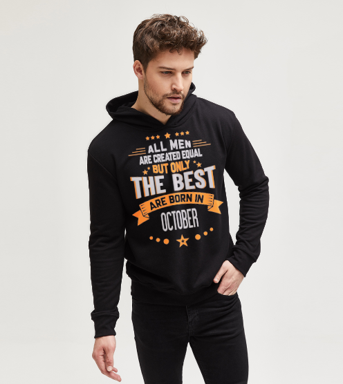 The-best-are-born-in-october-dogum-gunu-sweatshirt-kapusonlu-sweatshirt-tasarla-on3