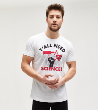 Y All Or You All Need Science White Men's Tshirt
