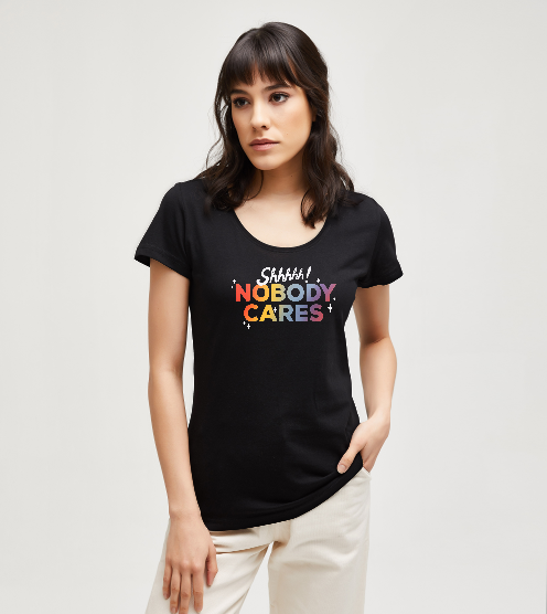 Gokkusagi-nobody-cares-siyah-kadin-tshirt-kadin-tshirt-tasarla-on3