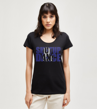 Shut Up And Dance Black Women's Tshirt