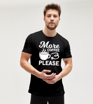 More Coffee Please Black Men's Tshirt