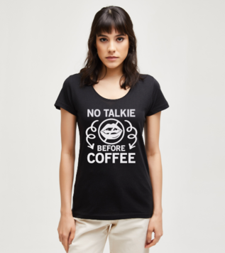 No Talkie Before Coffee Black Women's Tshirt