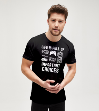 Computer Video Game Geek Life Is Full Of Important Choices Black Men's Tshirt